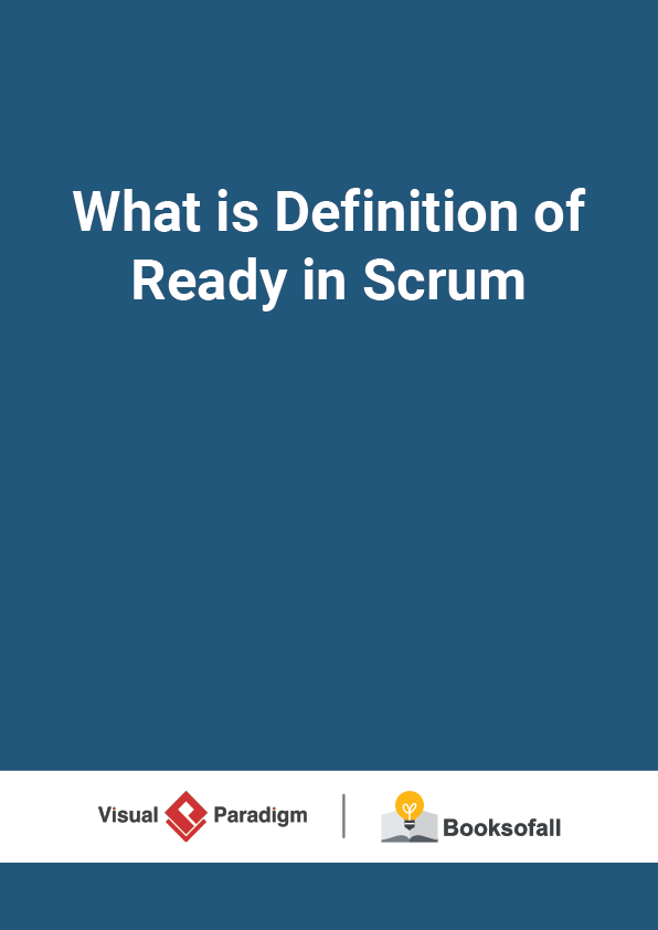 What is Definition of Ready in Scrum