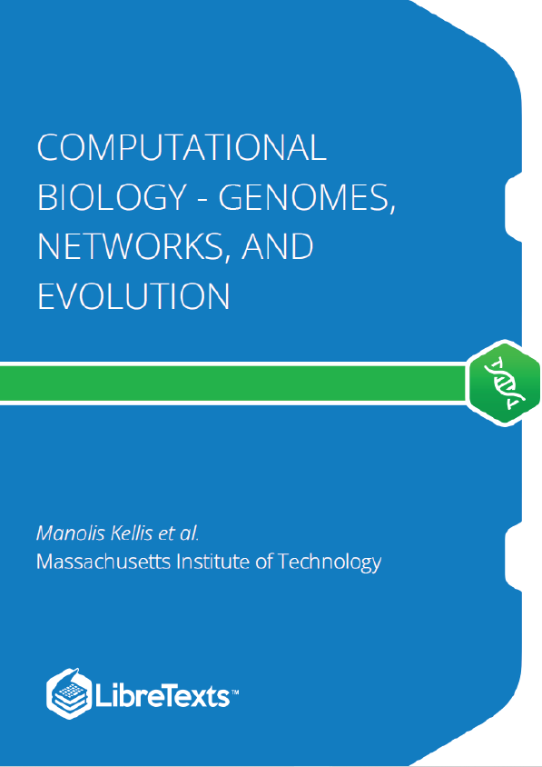 Computational Biology - Genomes, Networks, and Evolution (Kellis et al.)