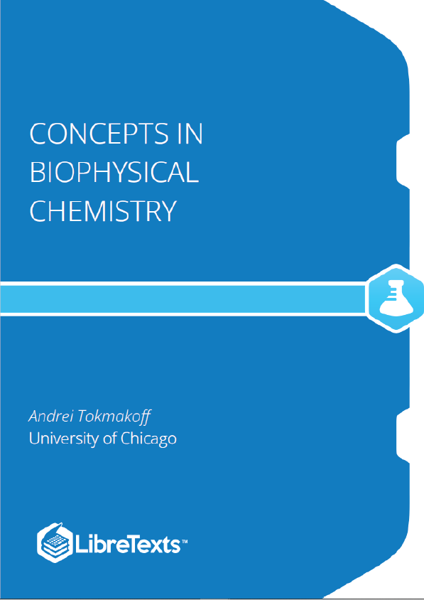 Concepts in Biophysical Chemistry (Tokmakoff)