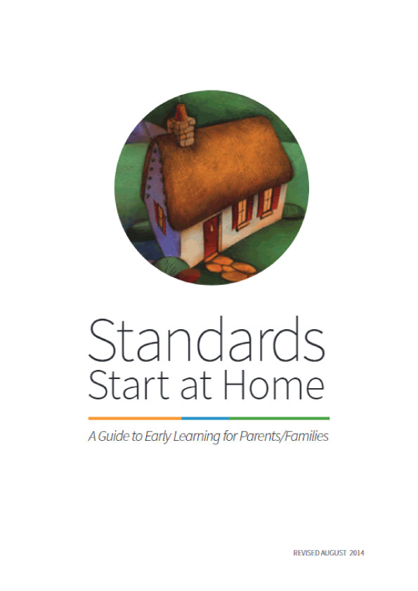 Standards Start At Home: A Guide To Early Learning For Parents Or Families