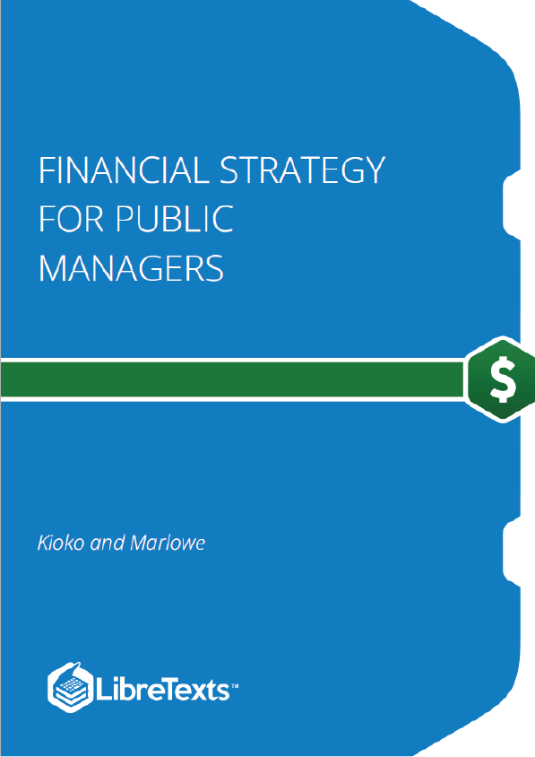 Financial Strategy for Public Managers (Kioko and Marlowe)