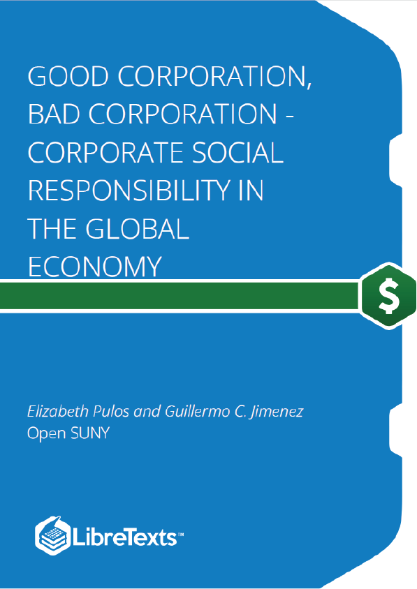 Good Corporation, Bad Corporation - Corporate Social Responsibility in the Global Economy (Pulos and Jimenez)