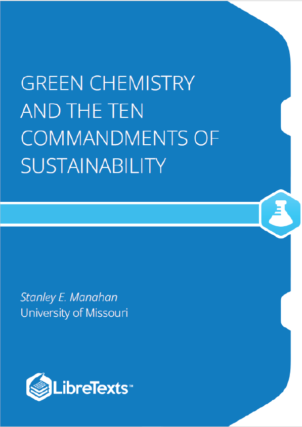 Green Chemistry and the Ten Commandments of Sustainability (Manahan)