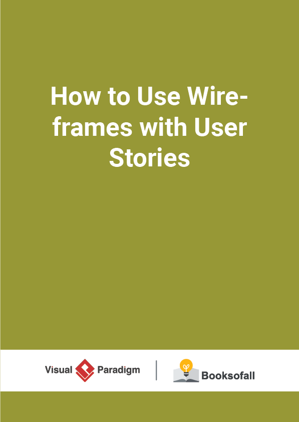 How to Use Wireframes with User Stories