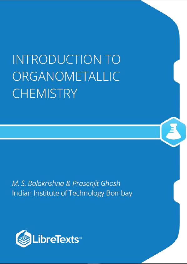 Introduction to Organometallic Chemistry (Ghosh and Balakrishna)