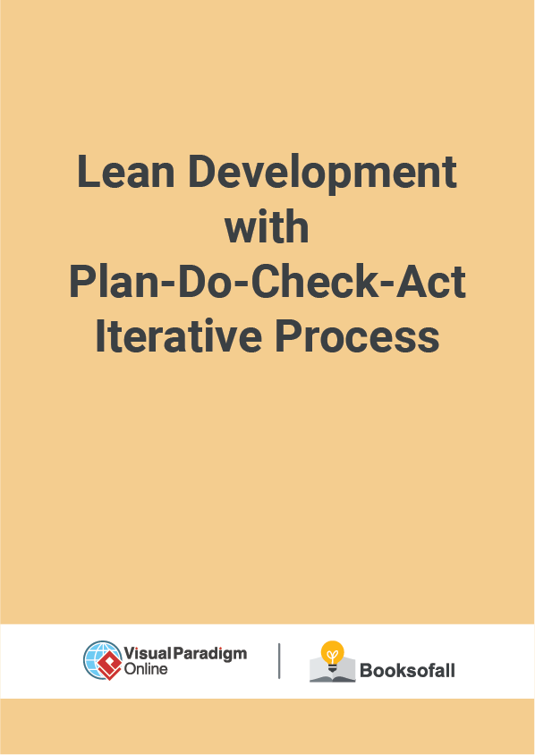 Lean Development with Plan-Do-Check-Act Iterative Process