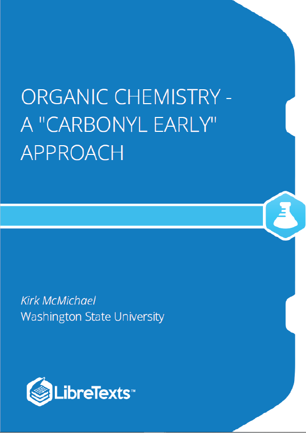 Organic Chemistry - A Carbonyl Early Approach (McMichael)