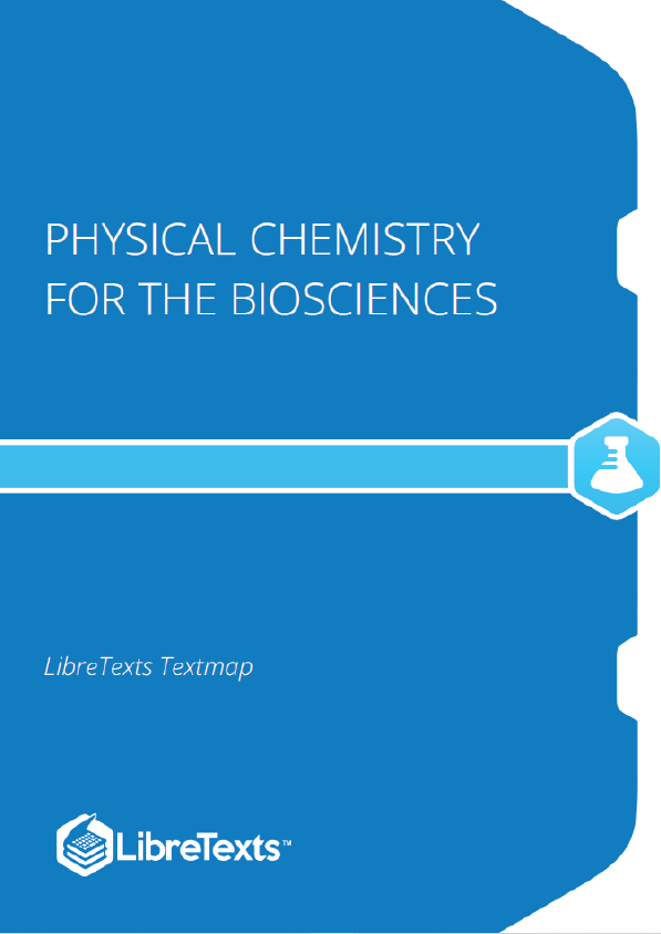 Physical Chemistry for the Biosciences (Chang)