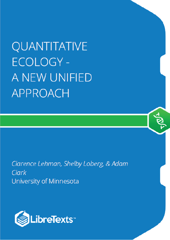 Quantitative Ecology - A New Unified Approach (Lehman, Loberg, and Clark)