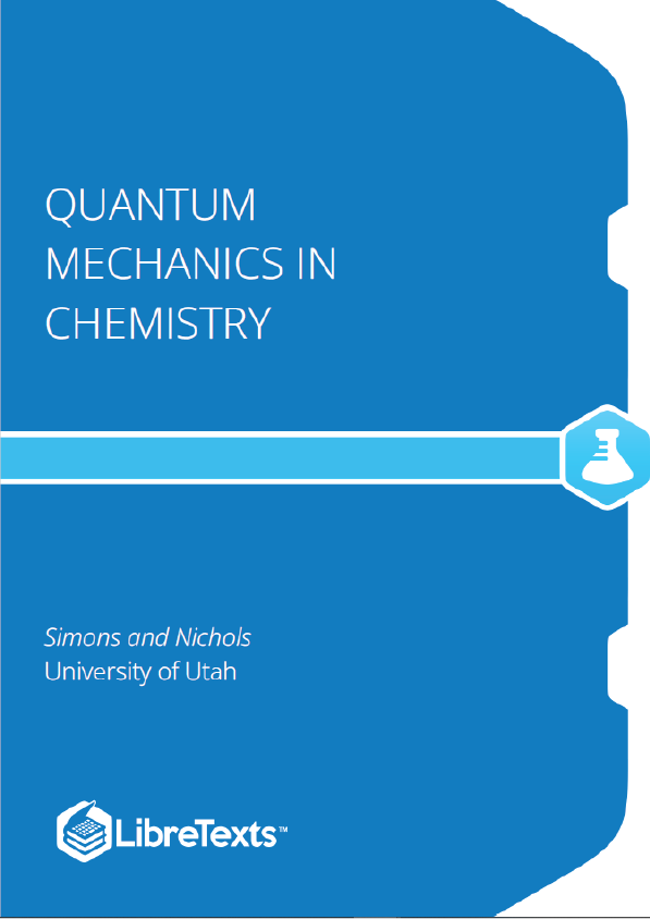 Quantum Mechanics in Chemistry (Simons and Nichols)