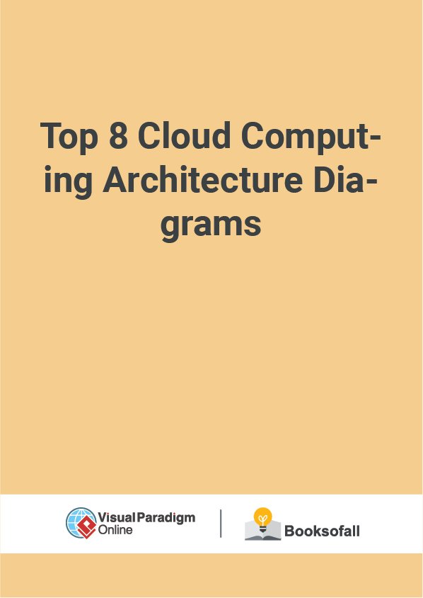 Top 8 Cloud Computing Architecture Diagrams