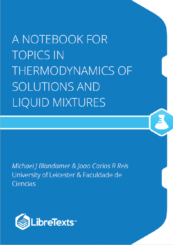 Topics in Thermodynamics of Solutions and Liquid Mixtures