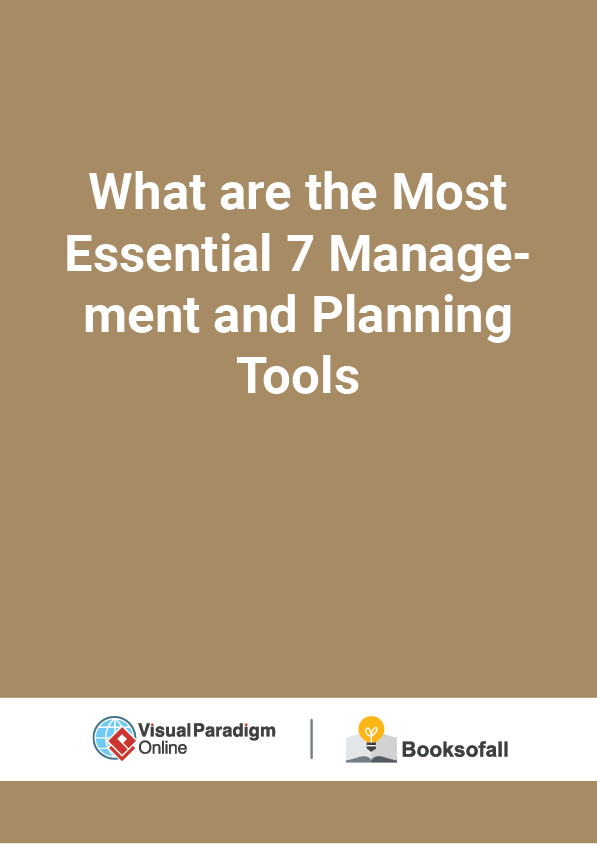 What are the Most Essential 7 Management and Planning Tools