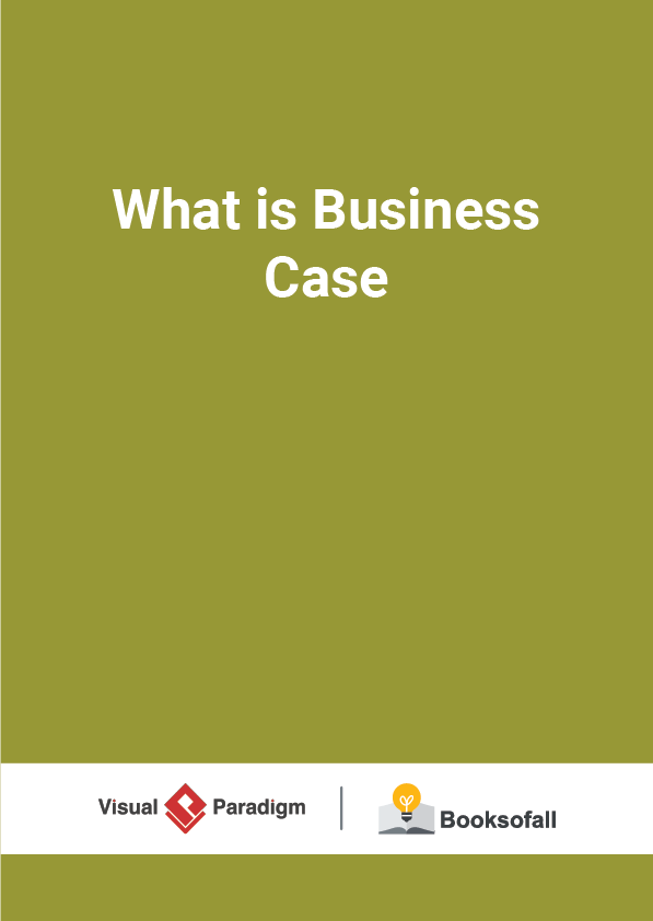 What is Business Case