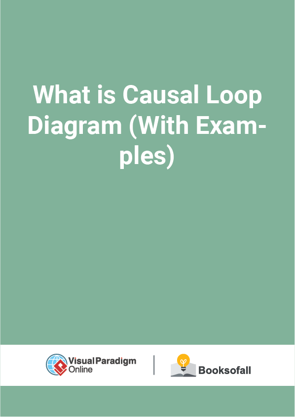 What is Causal Loop Diagram (With Examples)