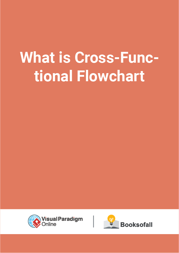 What is Cross-Functional Flowchart