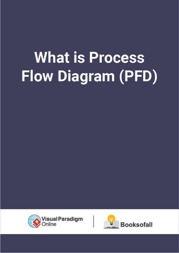 What is Process Flow Diagram (PFD)