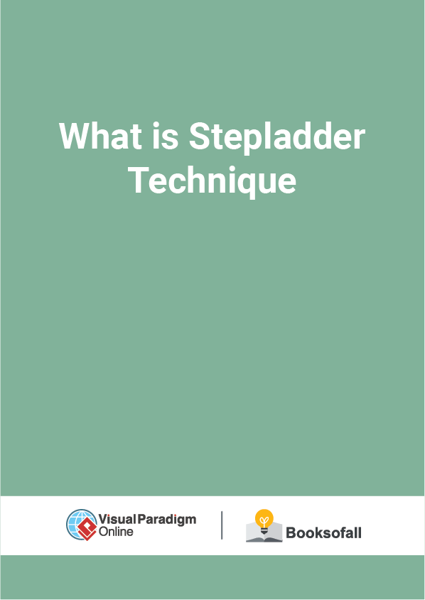 What is Stepladder Technique