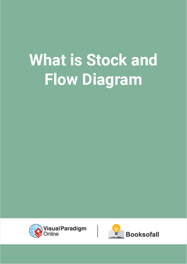 What is Stock and Flow Diagram