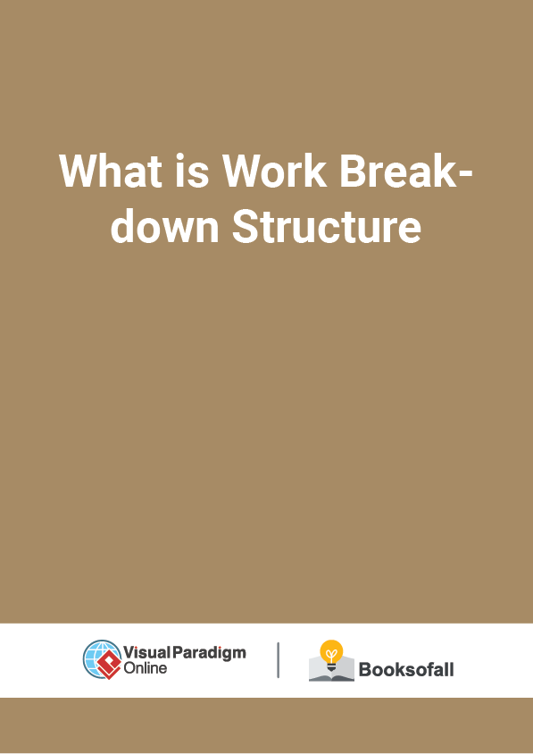 What is Work Breakdown Structure