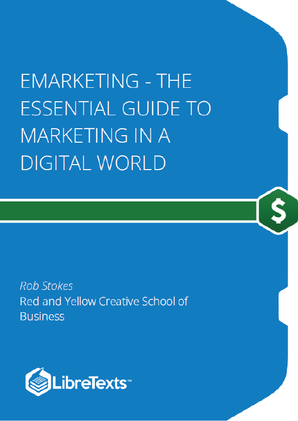 eMarketing - The Essential Guide to Marketing in a Digital World (Stokes)