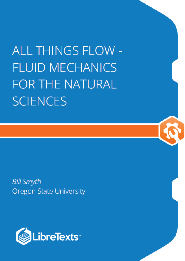 All Things Flow - Fluid Mechanics for the Natural Sciences (Smyth)