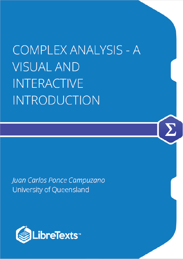 Complex Analysis - A Visual and Interactive Introduction (Ponce Campuzano)