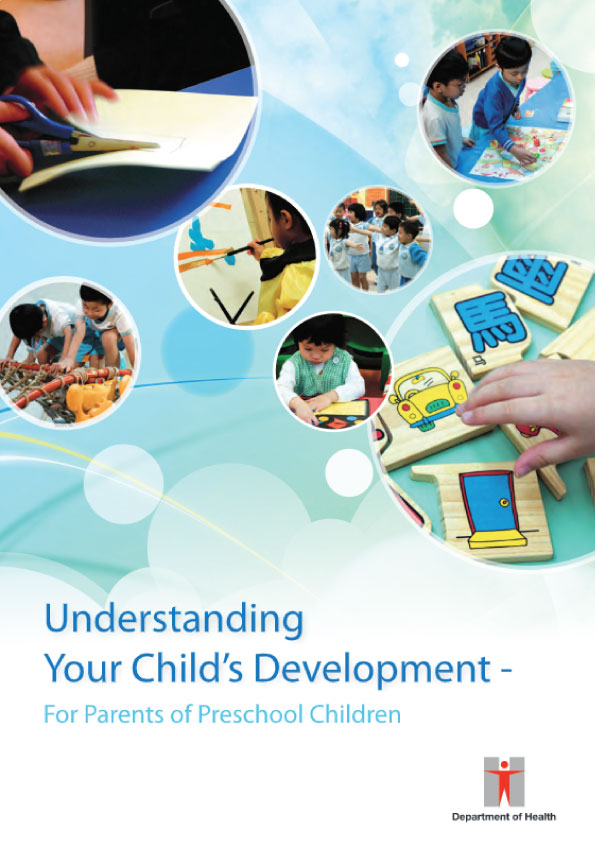 Understanding Your Child's Development - For Parents of Preschool Children