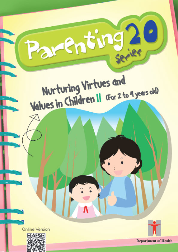 Parenting Series 20 – Nurturing Virtues and Values in Children 2 (2 - 4 years old)