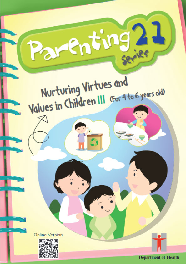 Parenting Series 21 – Nurturing Virtues and Values in Children 3 (4 - 6 years old)