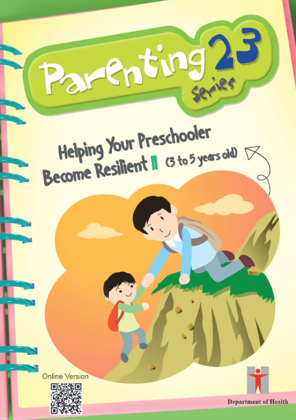 Parenting Series 23 – Helping Your Preschooler Become Resilient 2 (3 to 5 years old)