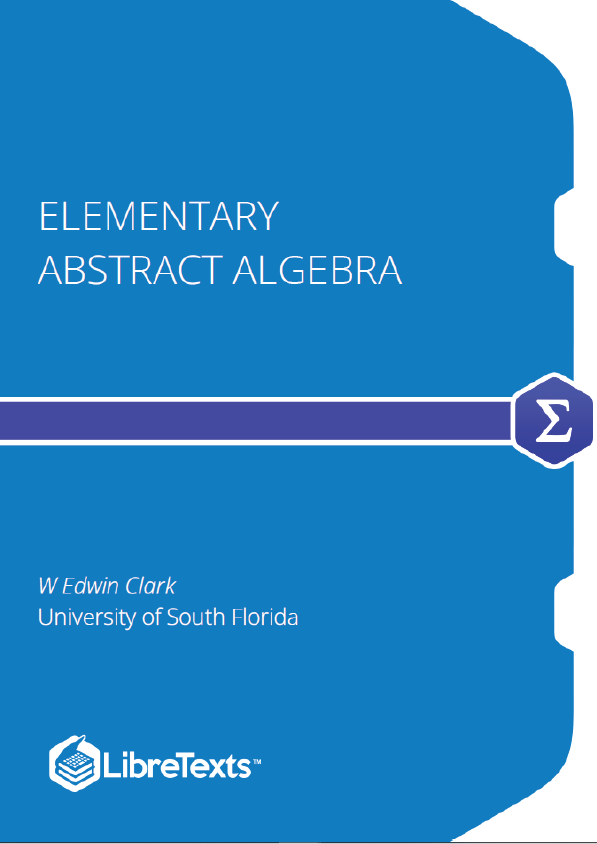 Elementary Abstract Algebra (Clark)