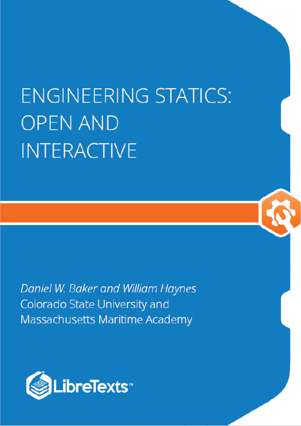 Engineering Statics Open and Interactive (Baker and Haynes)