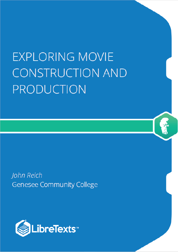 Exploring Movie Construction and Production (Reich)