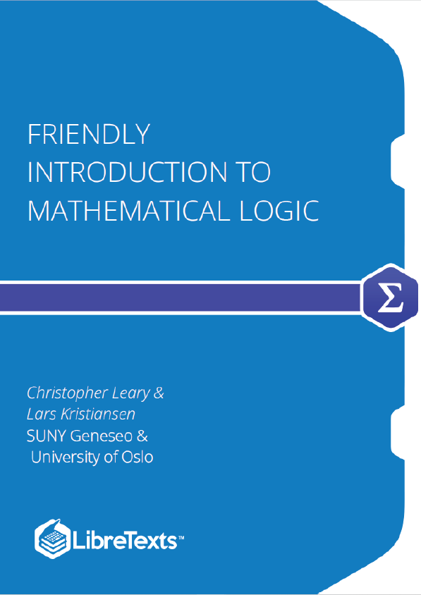 Friendly Introduction to Mathematical Logic (Leary & Kristiansen)