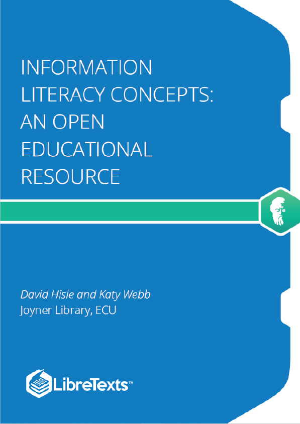 Information Literacy Concepts An Open Educational Resource (Hisle and Webb)