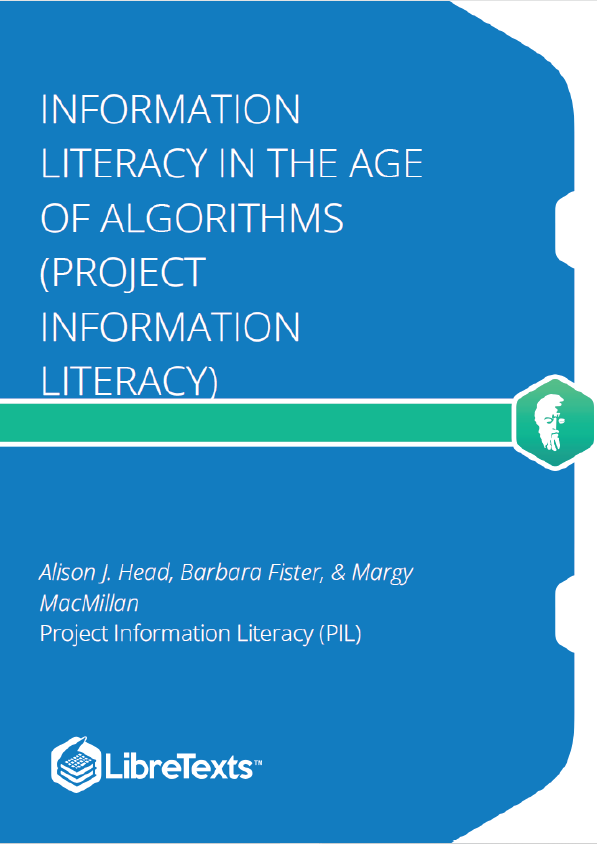 Information Literacy in the Age of Algorithms (Project Information Literacy)