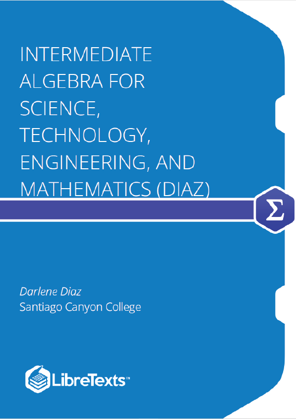 Intermediate Algebra for Science, Technology, Engineering, and Mathematics (Diaz)