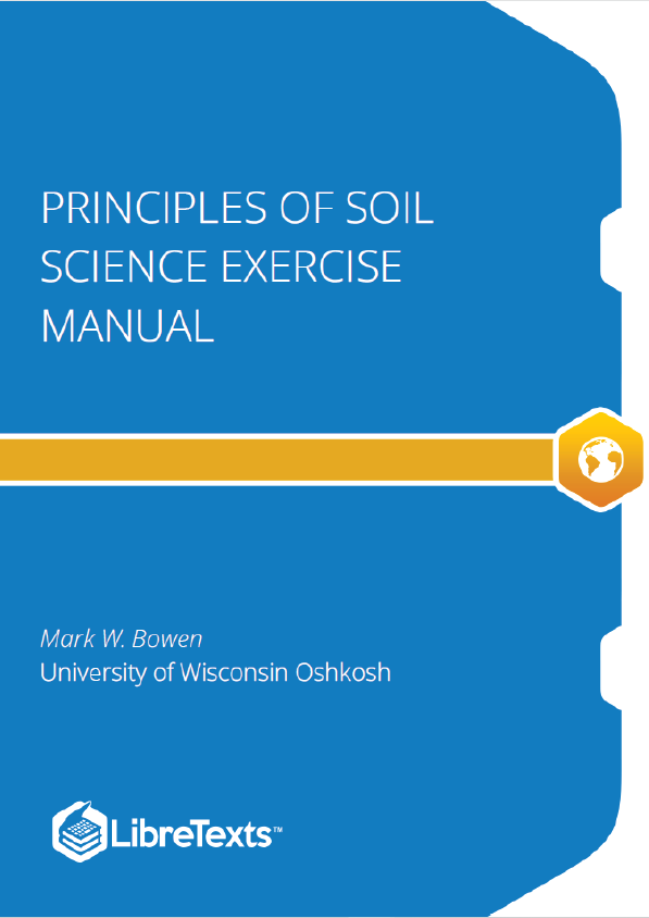 Principles of Soil Science Exercise Manual (Bowen)