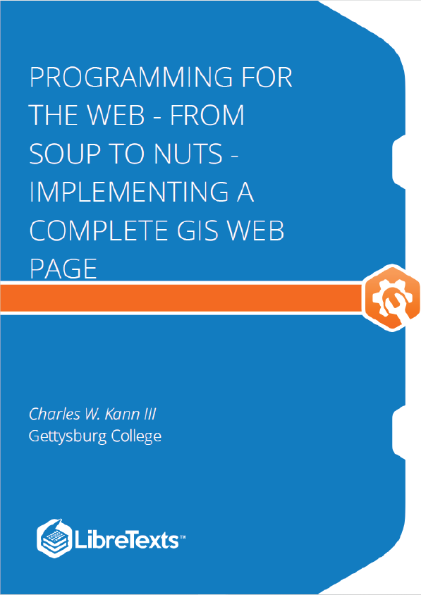 Programming for the Web - From Soup to Nuts - Implementing a Complete GIS Web Page (Kann)