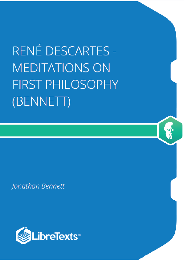 René Descartes - Meditations on First Philosophy (Bennett)