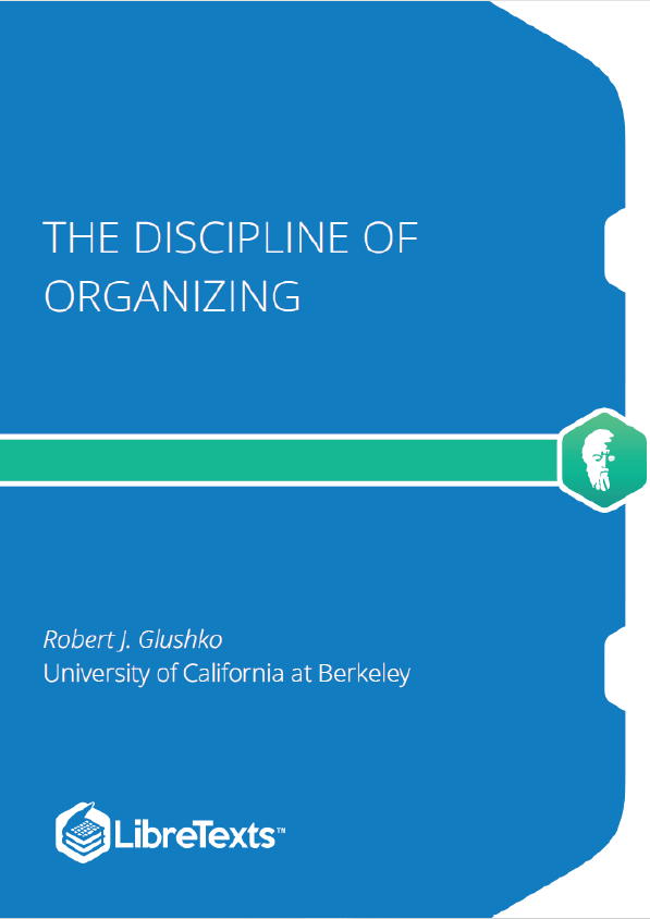 The Discipline of Organizing - 4ed. (Glushko)