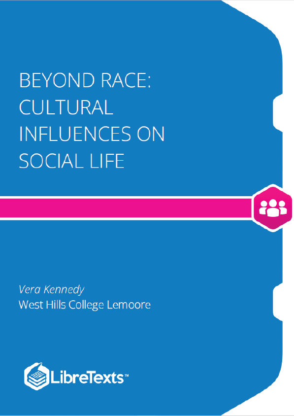 Beyond Race - Cultural Influences on Human Social Life (Kennedy)