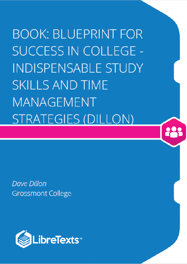 Blueprint for Success in College - Indispensable Study Skills and Time Management Strategies (Dillon)