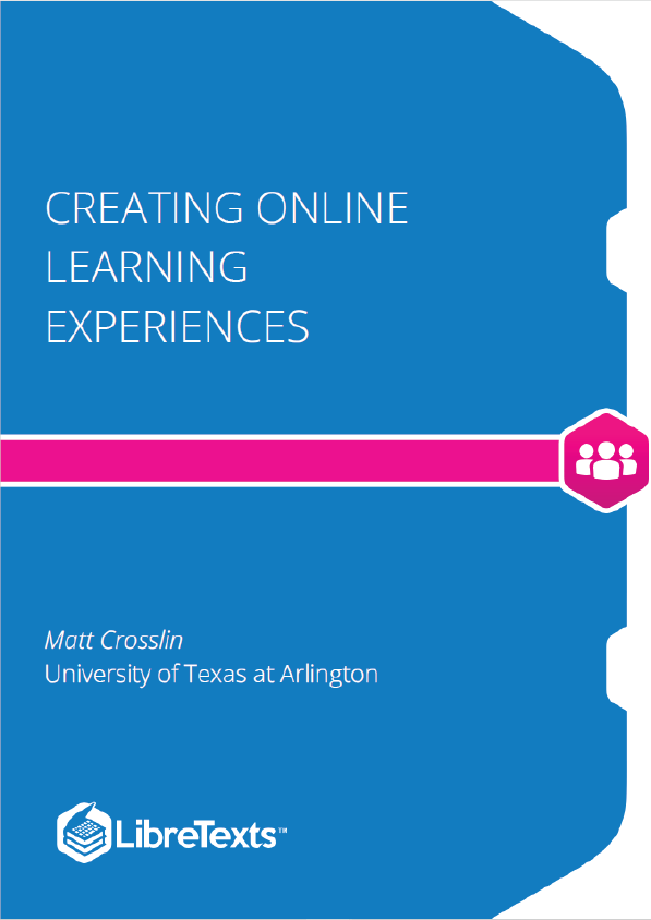 Creating Online Learning Experiences (Crosslin)