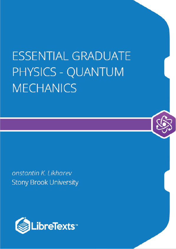 Essential Graduate Physics - Quantum Mechanics (Likharev)