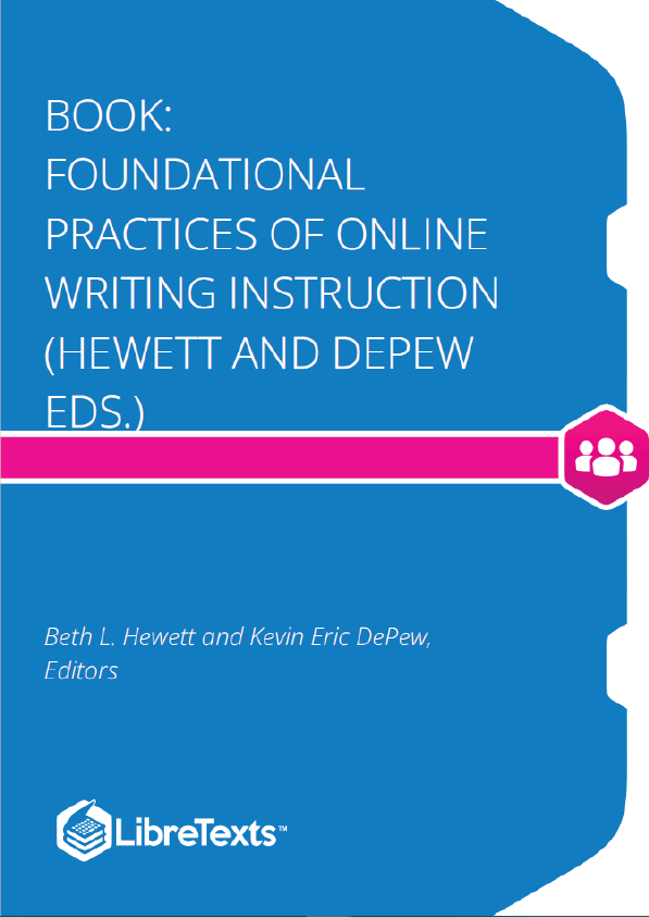 Foundational Practices of Online Writing Instruction (Hewett and DePew Eds.)