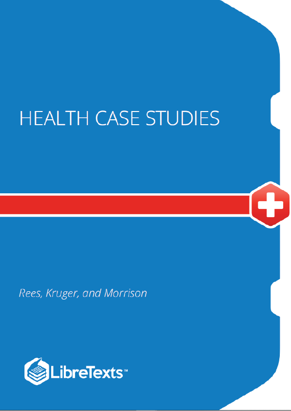 Health Case Studies (Rees, Kruger, and Morrison)