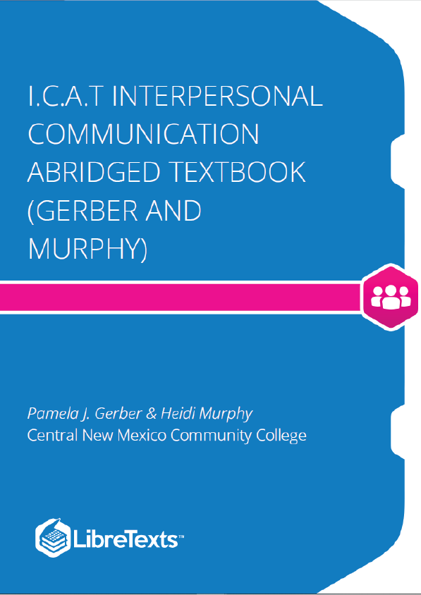 I.C.A.T Interpersonal Communication Abridged Textbook (Gerber and Murphy)