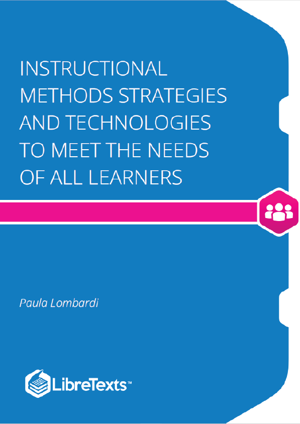 Instructional Methods Strategies and Technologies to Meet the Needs of All Learners (Lombardi)